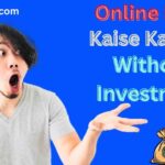 Online Paise Kaise Kamaye Without Investment